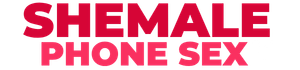 PhoneSexShemale
